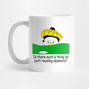 Putt Reading Dyslexia Mug